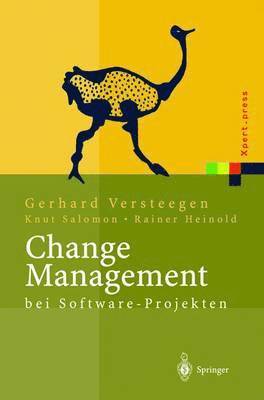 Gerhard Versteegen, Knut Salomon, Rainer Heinold - Change Management bei Software Projekten, Häftad