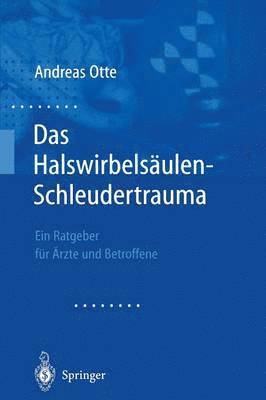 Das Halswirbelsäulen-Schleudertrauma 1