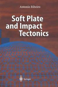 bokomslag Soft Plate and Impact Tectonics