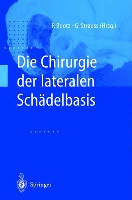 bokomslag Die Chirurgie der lateralen Schdelbasis