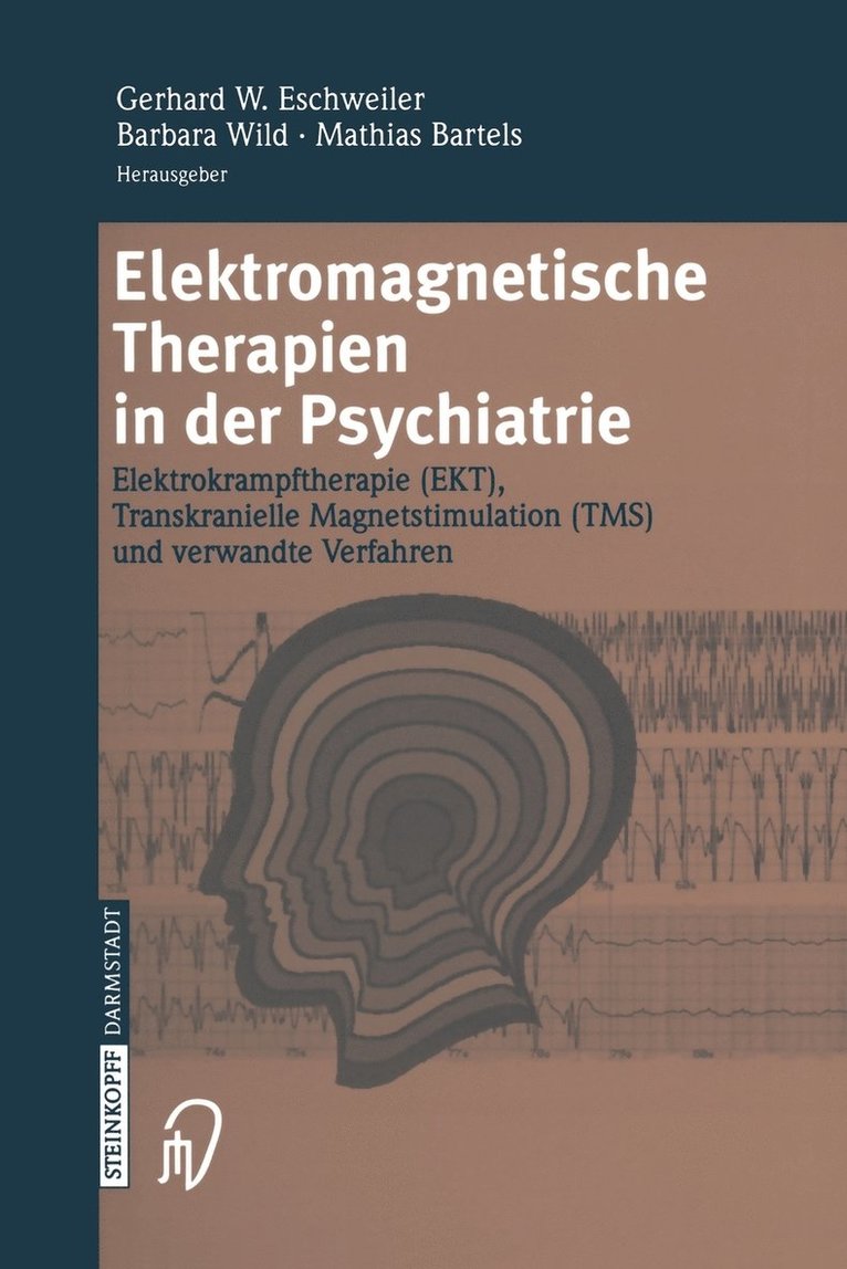 G. W. Eschweiler, B. Wild, M. Bartels - Elektromagnetische Therapien in der Psychiatrie, Häftad. Tillgänglighet: Lägg i varukorg