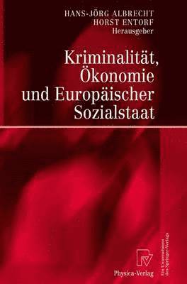 Kriminalitt, konomie und Europischer Sozialstaat 1