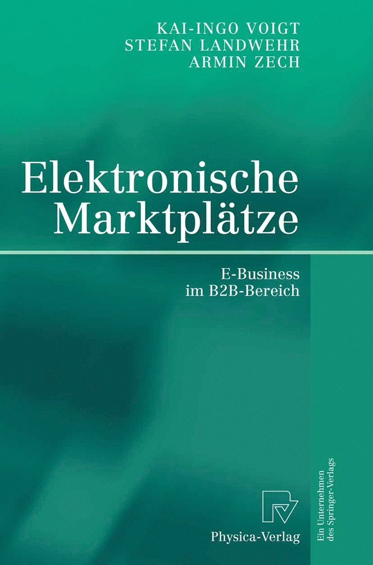 Stefan Landwehr, Kai-Ingo Voigt, Armin Zech - Elektronische Marktplätze, Häftad