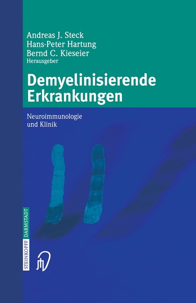 Andreas J. Steck, Hans-Peter Hartung, Bernd C. Kieseier - Demyelinisierende Erkrankungen, Häftad