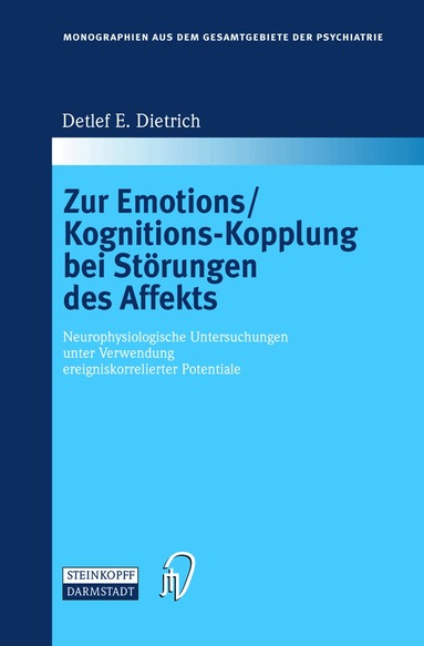 Detlef E. Dietrich - Zur Emotions/Kognitions-Kopplung bei Störungen des Affekts, Häftad