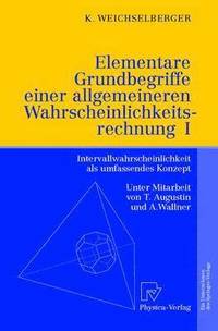 bokomslag Elementare Grundbegriffe einer allgemeineren Wahrscheinlichkeitsrechnung I