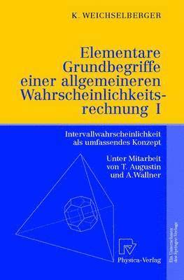 Elementare Grundbegriffe einer allgemeineren Wahrscheinlichkeitsrechnung I 1