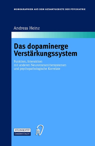 Andreas Heinz - Das dopaminerge Verstärkungssystem, Häftad