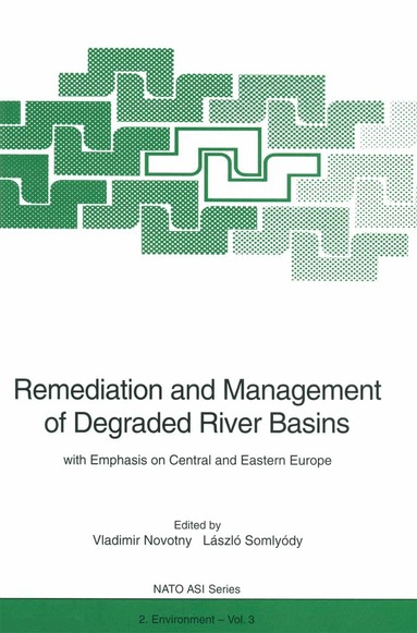 Vladimir Novotny, Laszlo Somlyody - Remediation and Management of Degraded River Basins, Häftad