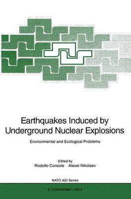 Rodolfo Console, Alexei Nikolaev - Earthquakes Induced by Underground Nuclear Explosions, Häftad