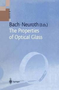 bokomslag The Properties of Optical Glass