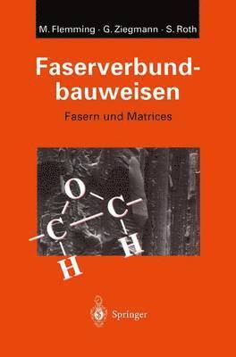 Manfred Flemming, Gerhard Ziegmann, Siegfried Roth - Faserverbundbauweisen, Häftad