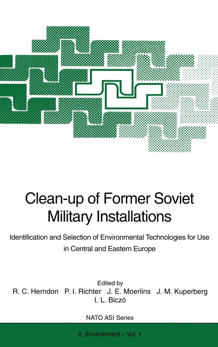 Roy C. Herndon, John E. Moerlins, J.Michael Kuperberg, Peter I. Richter, Imre L. Biczo, Roy C Herndon, J. Michael Kuperberg - Clean-up of Former Soviet Military Installations, Häftad