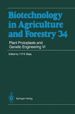 Plant Protoplasts and Genetic Engineering VI 1