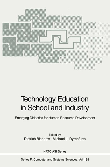 Dietrich Blandow, Michael J. Dyrenfurth - Technology Education in School and Industry, Häftad