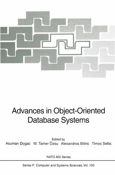 Asuman Dogac, M.Tamer Özsu, Alexandros Biliris, Timos Sellis - Advances in Object-Oriented Database Systems, Häftad