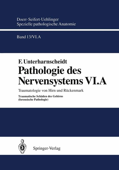 F. Unterharnscheidt, W. Doerr, G. Seifert - Pathologie des Nervensystems VI.A, Häftad