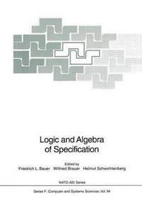 bokomslag Logic and Algebra of Specification