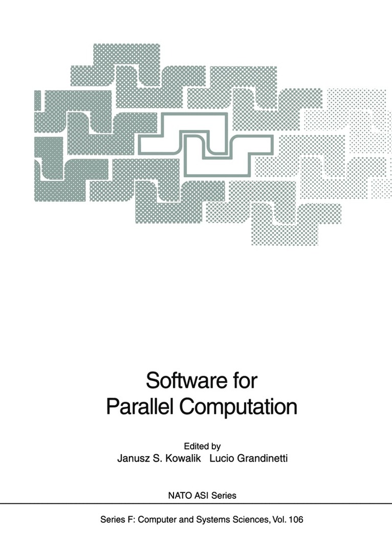 Janusz S. Kowalik, Lucio Grandinetti - Software for Parallel Computation, Häftad