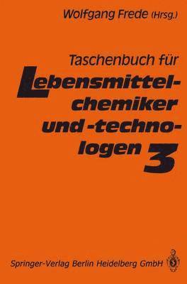 Taschenbuch fr Lebensmittelchemiker und -technologen 1