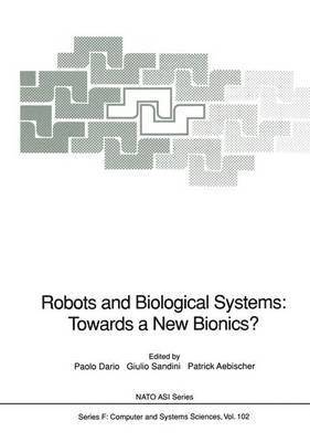 bokomslag Robots and Biological Systems: Towards a New Bionics?