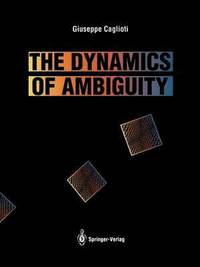 bokomslag The Dynamics of Ambiguity
