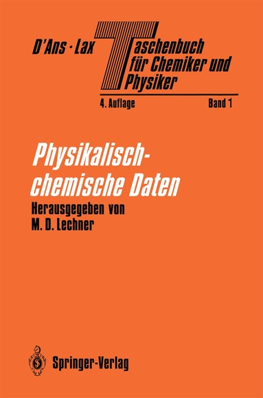 W. Heiland, P. Hertel, S. Jovanovic, J.V. Kratz, M.D. Lechner, B. Markert, M. Neumann, E. Nordmeier, H. Rosemeyer, D. Steinmeier, O. Thiemann, M. Wöhlecke, Manfred D. Lechner - Taschenbuch für Chemiker und Physiker, Häftad