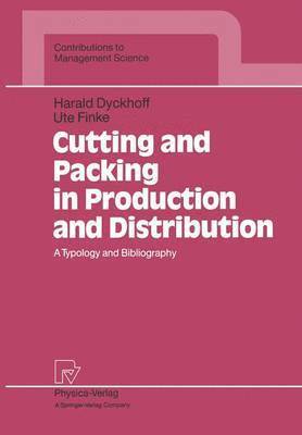 Harald Dyckhoff, Ute Finke - Cutting and Packing in Production and Distribution, Häftad