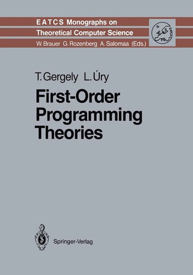 Tamas Gergely, Laszlo Ury - First-Order Programming Theories, Häftad