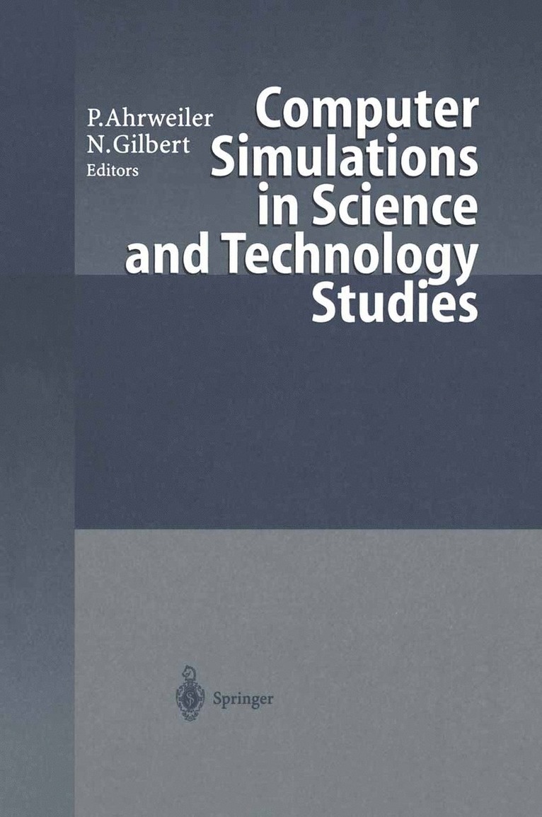 Petra Ahrweiler, Nigel Gilbert - Computer Simulations in Science and Technology Studies, Häftad