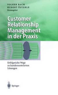 bokomslag Customer Relationship Management in der Praxis