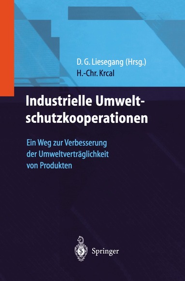 Hans-Christian Krcal, Dietfried G. Liesegang - Industrielle Umweltschutzkooperationen, Häftad