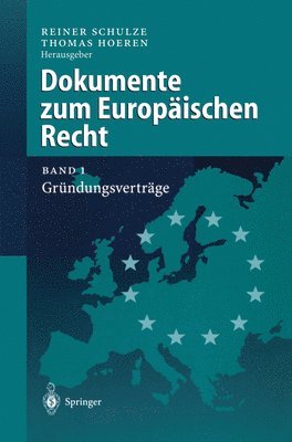 Reiner Schulze, Thomas Hoeren - Dokumente zum Europäischen Recht, Häftad