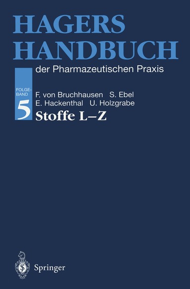 Franz v. Bruchhausen, Siegfried Ebel, Eberhard Hackenthal, Ulrike Holzgrabe - Hagers Handbuch der Pharmazeutischen Praxis, Häftad