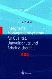 bokomslag Integrierte Managementsysteme fr Qualitt, Umweltschutz und Arbeitssicherheit