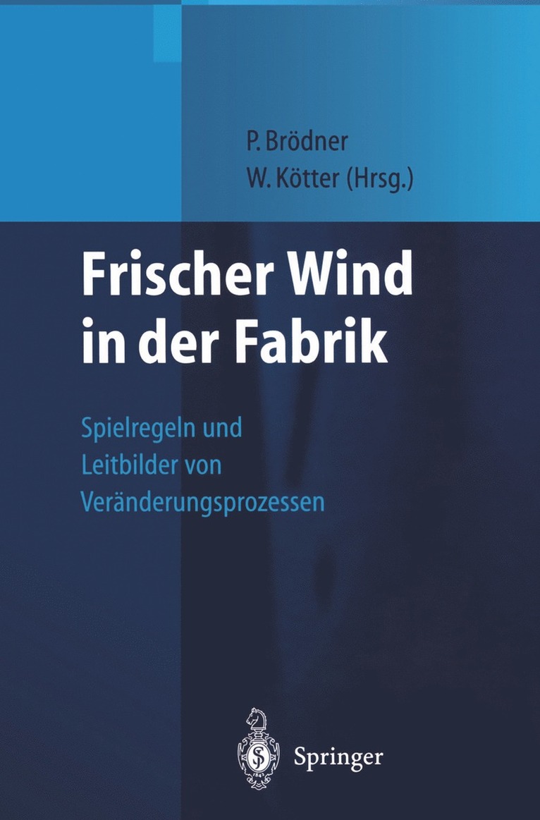 Peter Brödner, Wolfgang Kötter - Frischer Wind in der Fabrik, Häftad