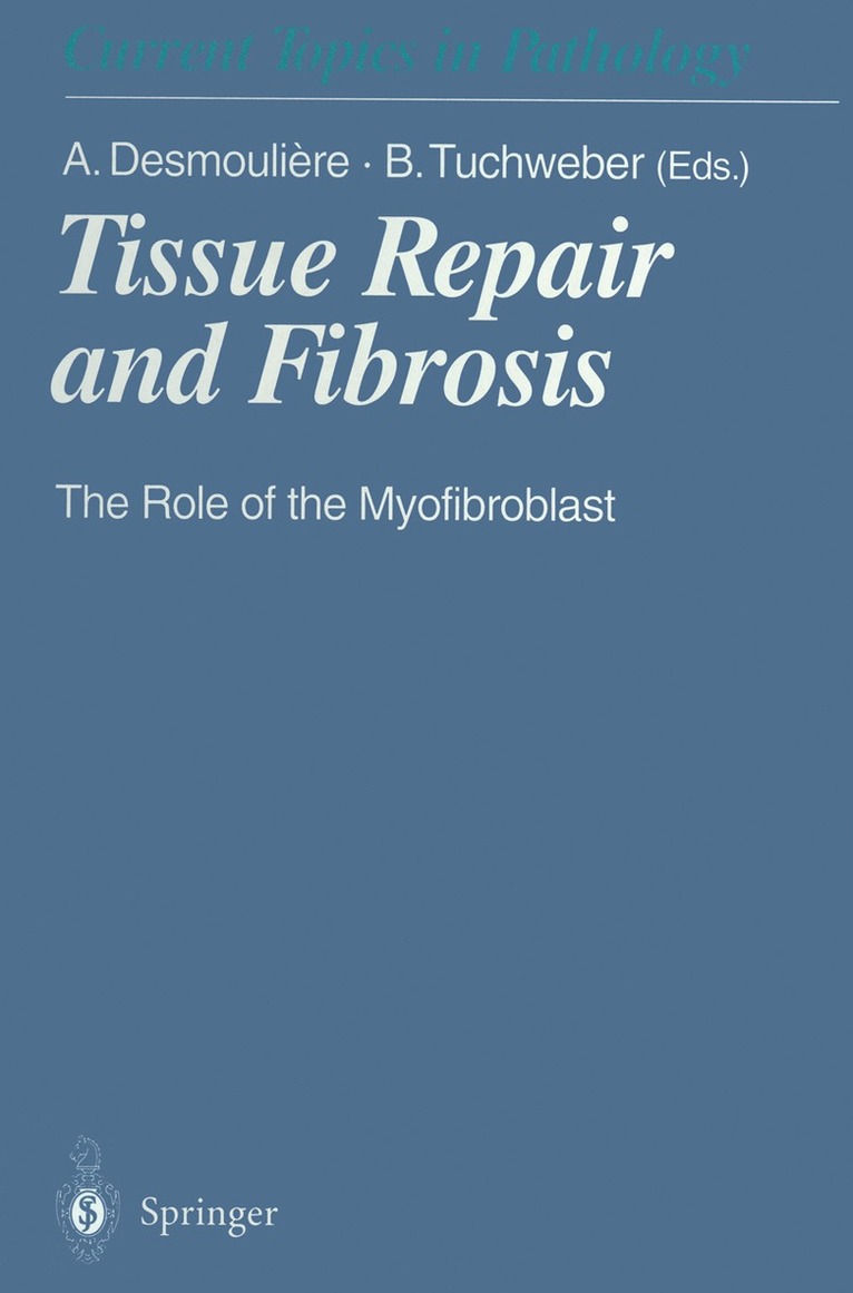 Alexis Desmouliere, Beatriz Tuchweber - Tissue Repair and Fibrosis, Häftad