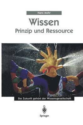 Hans Mohr - Wissen - Prinzip und Ressource, Häftad