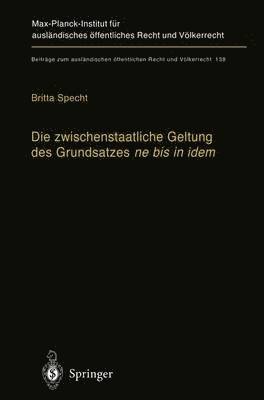 Die zwischenstaatliche Geltung des Grundsatzes ne bis in idem