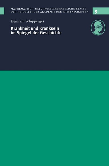 Heinrich Schipperges - Krankheit und Kranksein im Spiegel der Geschichte, Häftad