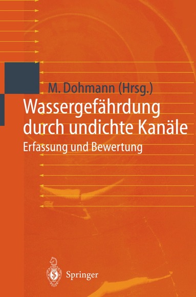 Max Dohmann - Wassergefährdung durch undichte Kanäle, Häftad