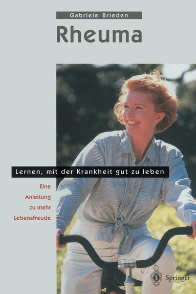 Gabriele Brieden - Rheuma - Lernen, mit der Krankheit gut zu leben, Häftad