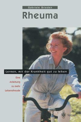 Rheuma - Lernen, mit der Krankheit gut zu leben
