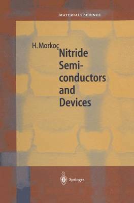 Hadis Morkoç, Hadis Morkoa, Hadis Morkoc - Nitride Semiconductors and Devices, Häftad