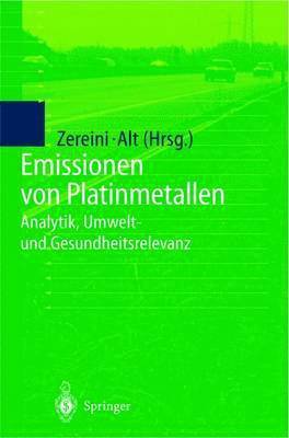 Fathi Zereini, Friedrich Alt - Emissionen von Platinmetallen, Häftad