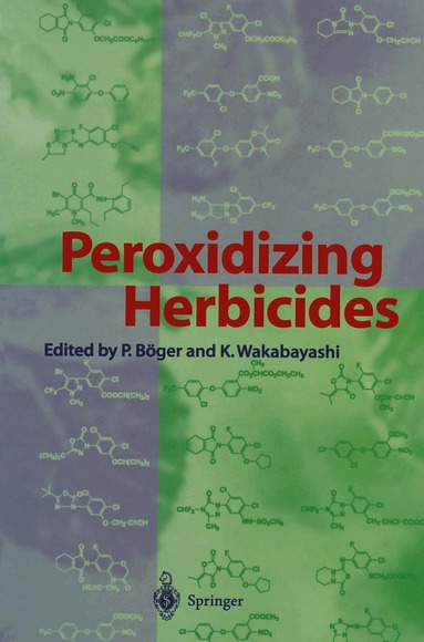 Peter Böger, Ko Wakabayashi - Peroxidizing Herbicides, Häftad