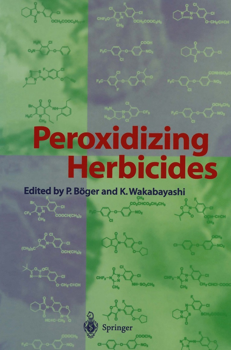 Peter Böger, Ko Wakabayashi, Peter Boger - Peroxidizing Herbicides, Häftad