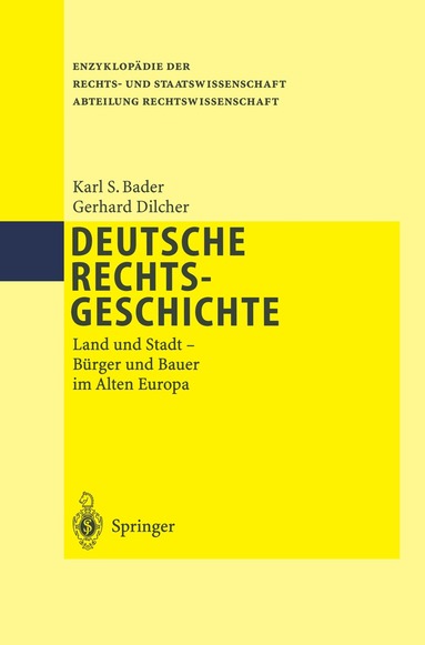 Karl S. Bader, Gerhard Dilcher - Deutsche Rechtsgeschichte, Häftad