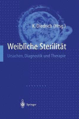 Klaus Diedrich - Weibliche Sterilität, Häftad