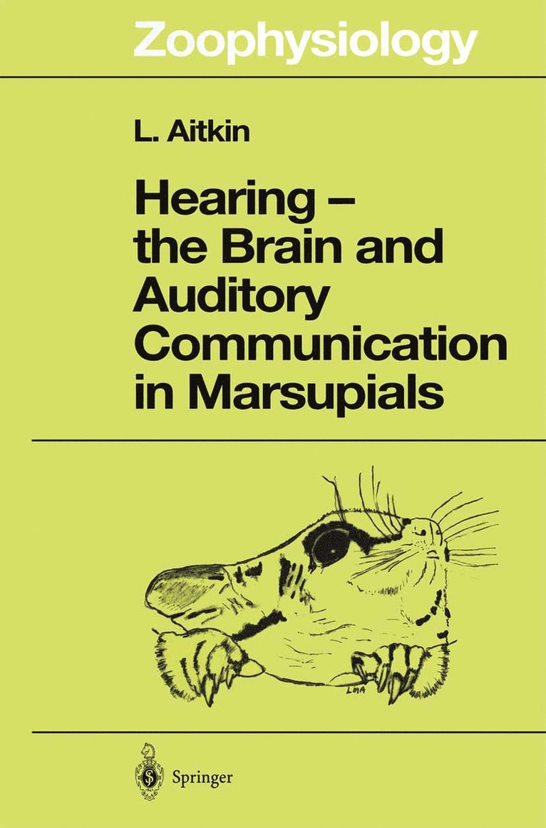 Lindsay Aitkin - Hearing — the Brain and Auditory Communication in Marsupials, Häftad